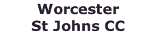 Worcester  St Johns CC